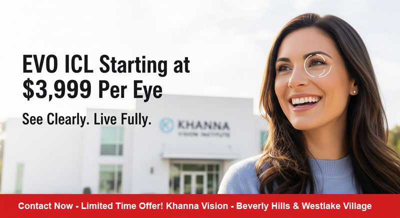 EVO ICL Cost Beverly Hills Los Angeles California β Khanna Vision Institute EVO ICL Cost Beverly Hills Los Angeles California β Khanna Vision Institute